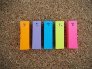 ブログタイトルの付け方【高クリック率の獲得が大事】